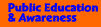 public education & awareness