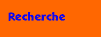 recherche